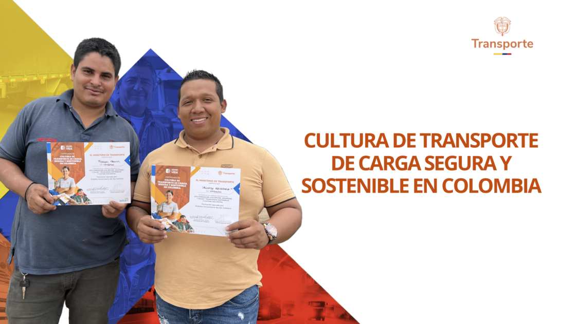Cultura de Transporte de Carga Segura y Sostenible en Colombia